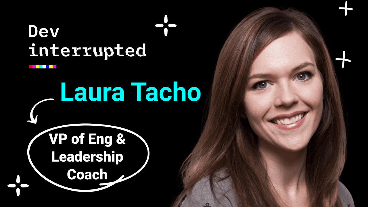 Startup Growth &amp; Metrics: What to Measure &amp; When w/ VP of Engineering &amp; Leadership Coach, Laura Tacho